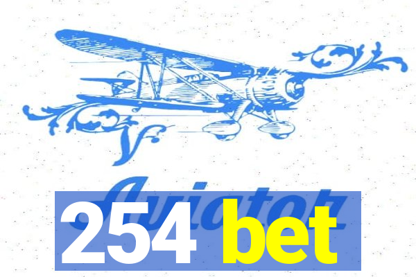 254 bet