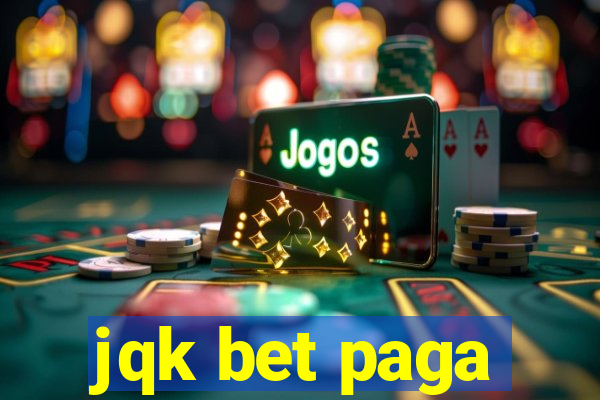 jqk bet paga