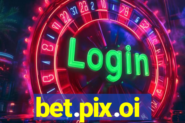 bet.pix.oi