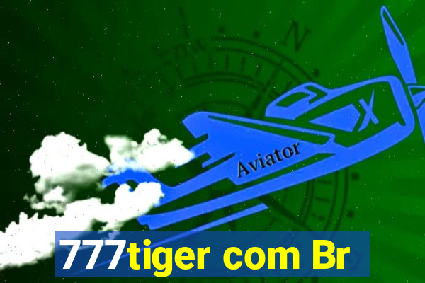 777tiger com Br
