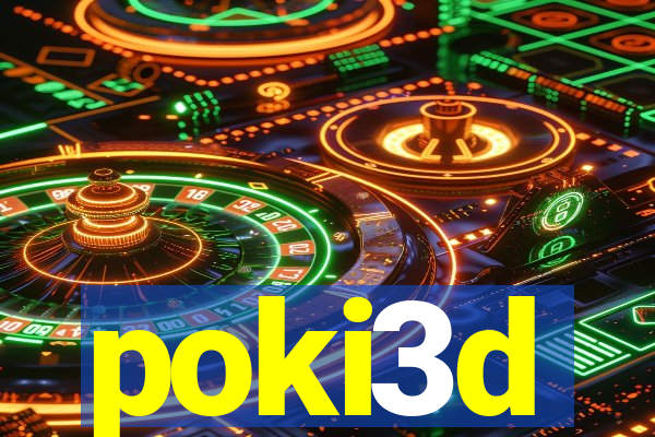 poki3d