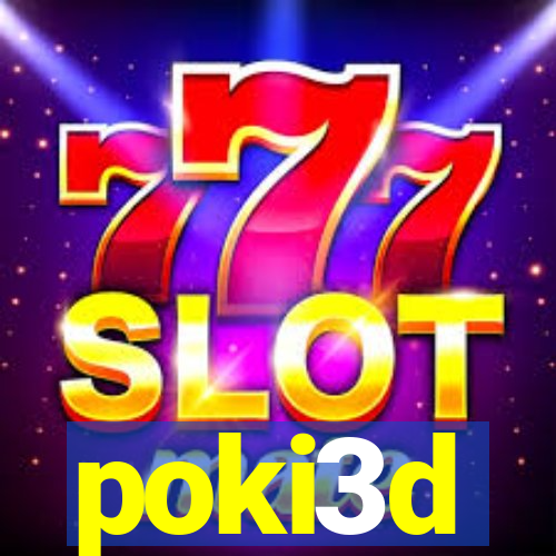 poki3d