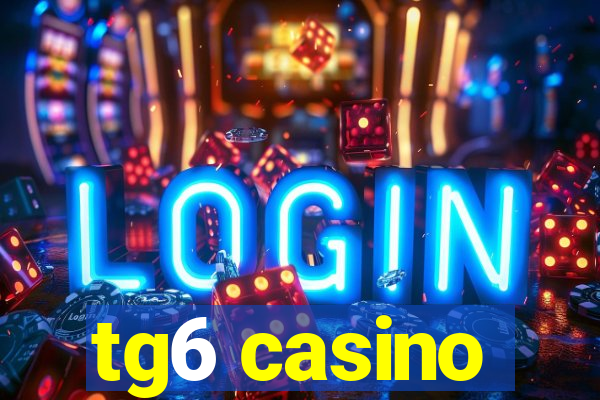 tg6 casino