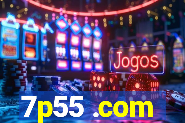 7p55 .com