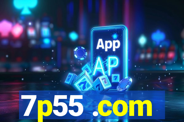 7p55 .com