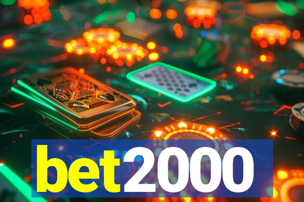 bet2000