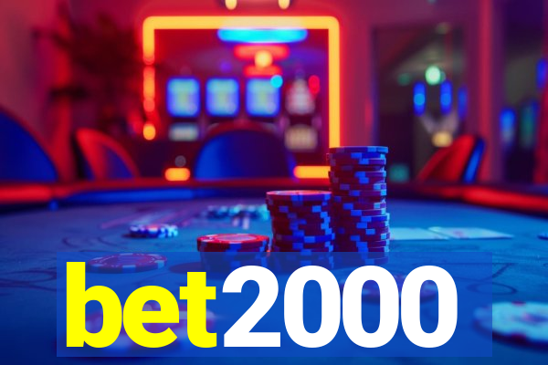 bet2000