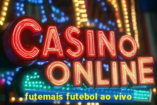 futemais futebol ao vivo