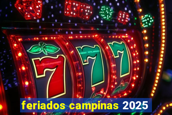 feriados campinas 2025