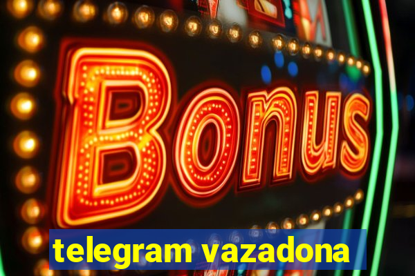 telegram vazadona