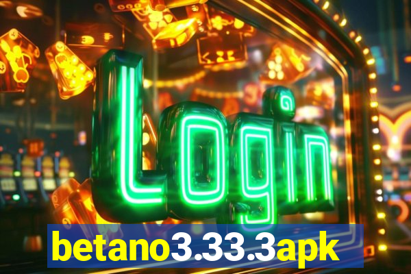 betano3.33.3apk