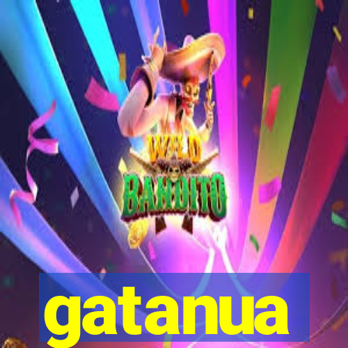 gatanua