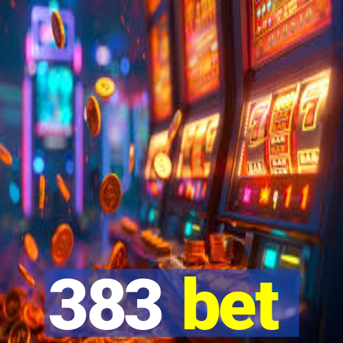 383 bet