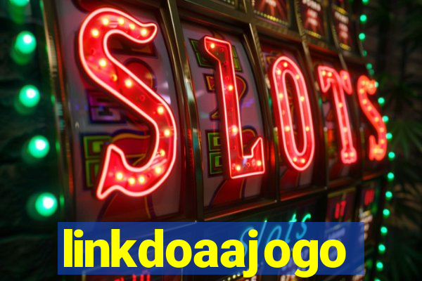 linkdoaajogo
