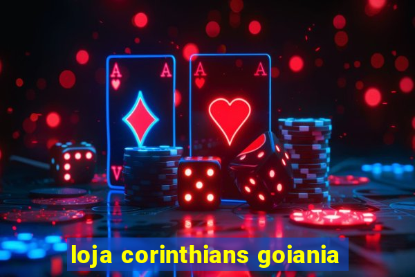 loja corinthians goiania