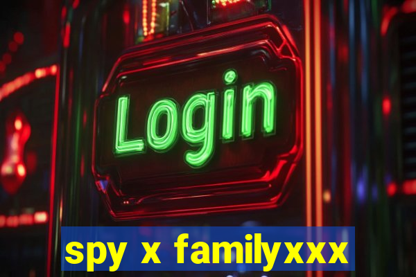 spy x familyxxx