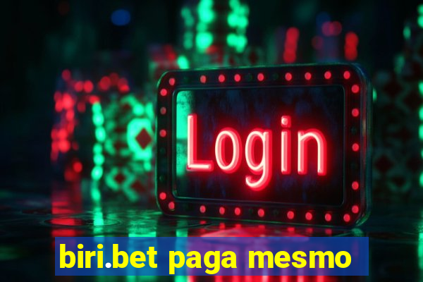 biri.bet paga mesmo