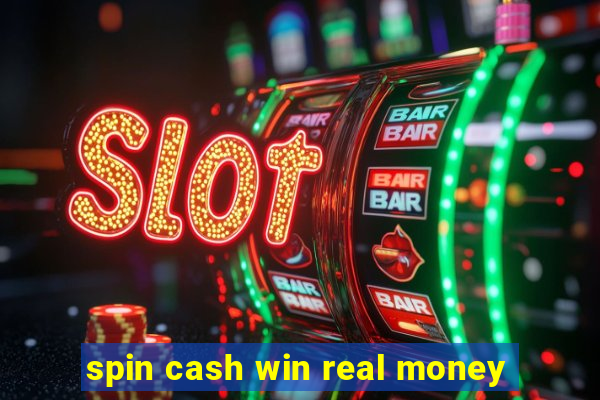 spin cash win real money