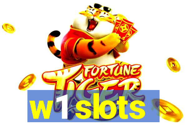 w1 slots