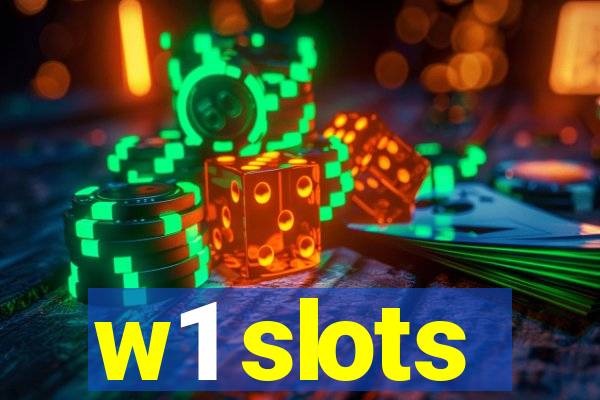 w1 slots