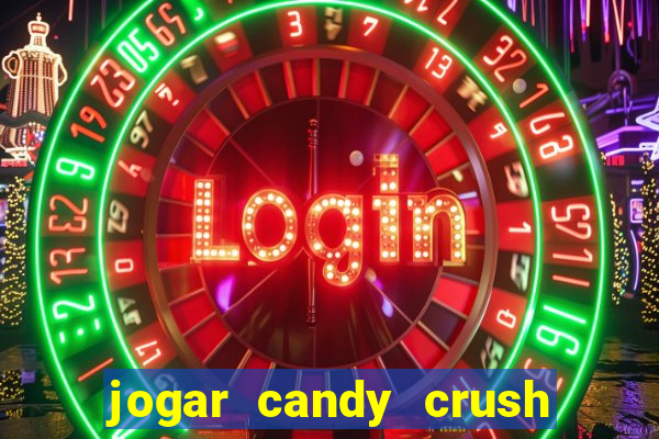 jogar candy crush saga no facebook
