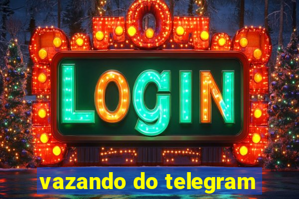 vazando do telegram