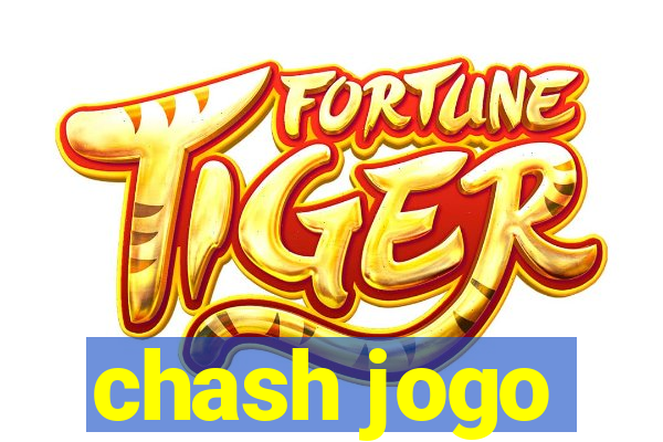 chash jogo