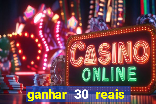 ganhar 30 reais agora no pix