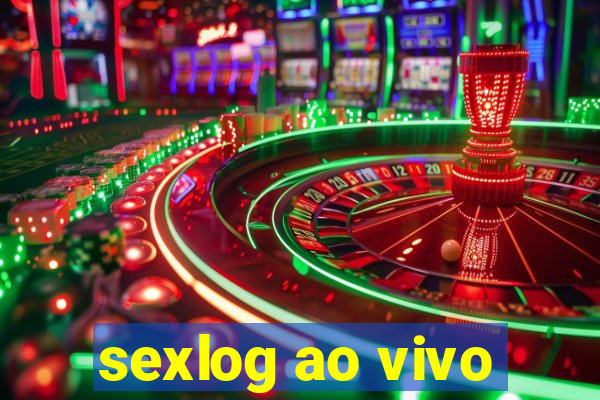 sexlog ao vivo