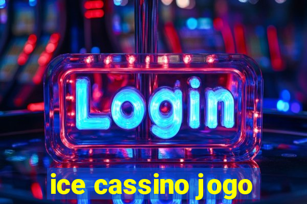 ice cassino jogo