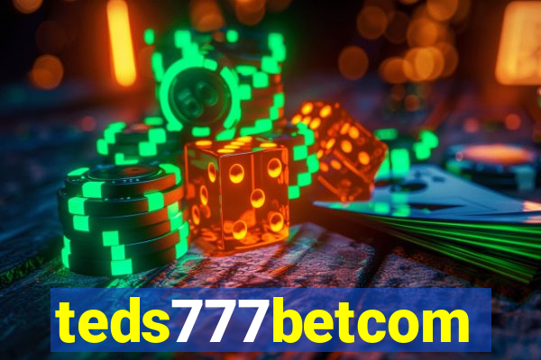 teds777betcom