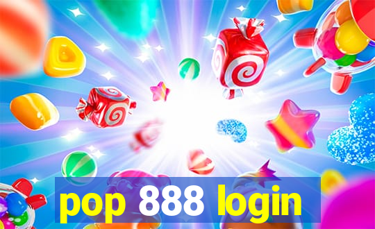 pop 888 login