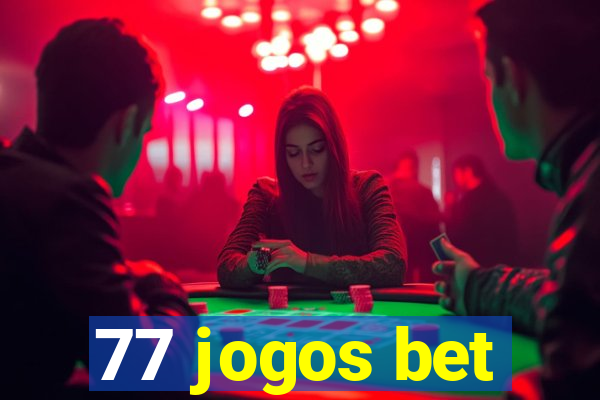 77 jogos bet