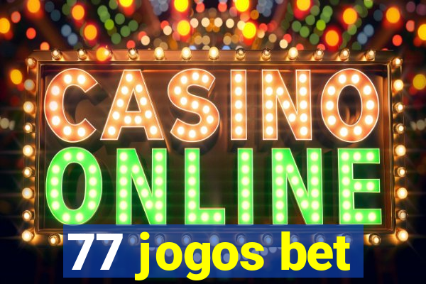 77 jogos bet