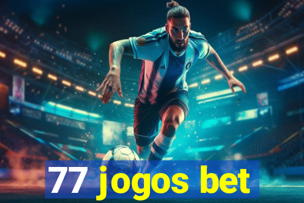 77 jogos bet