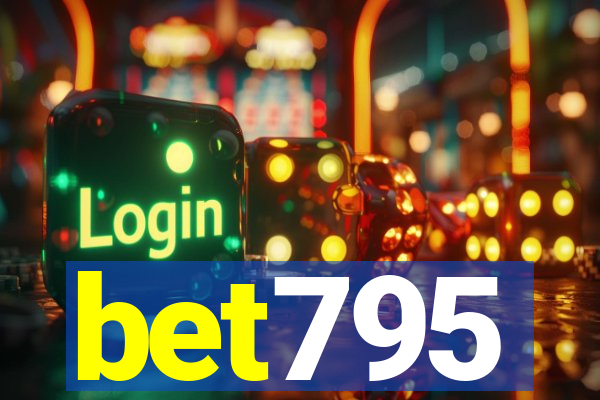bet795