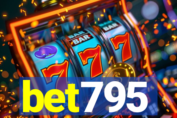 bet795