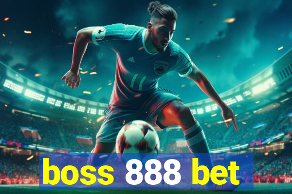 boss 888 bet