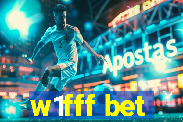 w1fff bet