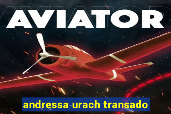 andressa urach transado