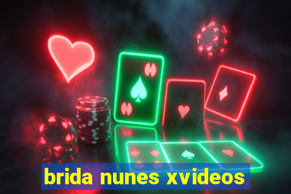 brida nunes xvideos