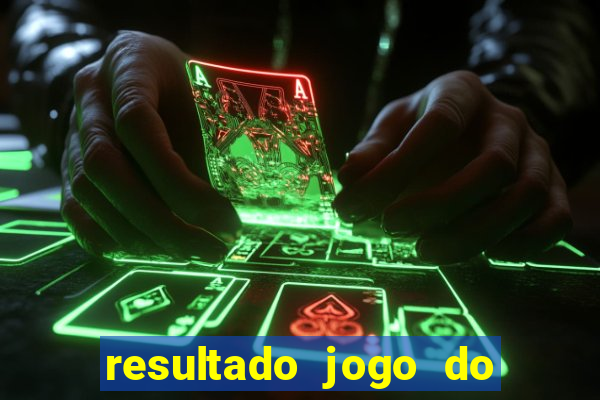 resultado jogo do bicho das 10 horas