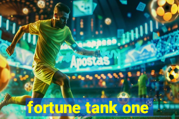 fortune tank one