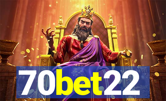 70bet22