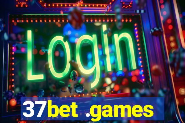 37bet .games