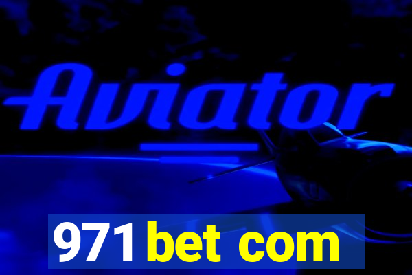 971 bet com