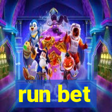 run bet