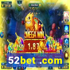52bet .com