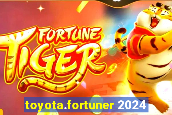 toyota.fortuner 2024