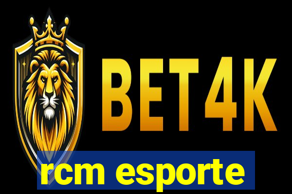 rcm esporte